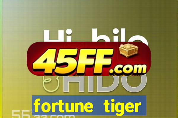 fortune tiger gratis teste